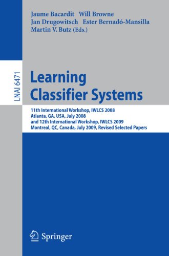 Learning Classifier Systems 11th International Workshop, IWLCS 2008, Atlanta, G [Paperback]