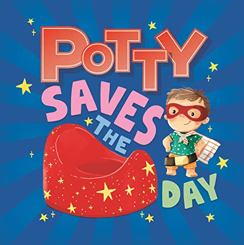 Potty Saves the Day [Board book]