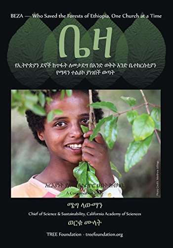 Beza, Who Saved The Forest Of Ethiopia, One Church At A Time, A Conservation Sto [Paperback]