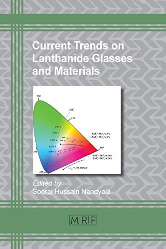 Current Trends On Lanthanide Glasses And Materials (materials Research Foundatio [Paperback]