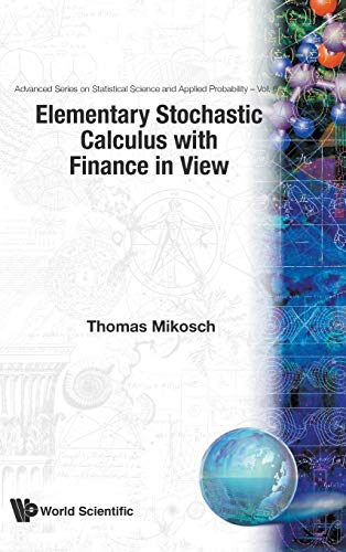 Elementary Stochastic Calculus With Finance In Vie (advanced Series On Statisti [Hardcover]