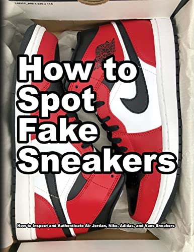 Ho To Spot Fake Sneakers