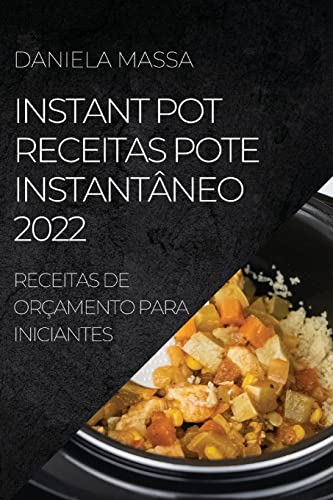 Instant Pot Receitas Pote Instantaneo 2022