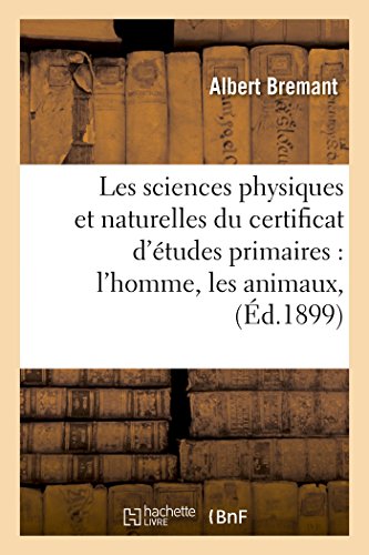 Les Sciences Physiques Et Naturelles Du Certificat D'etudes Primaires 26e Editio [Paperback]