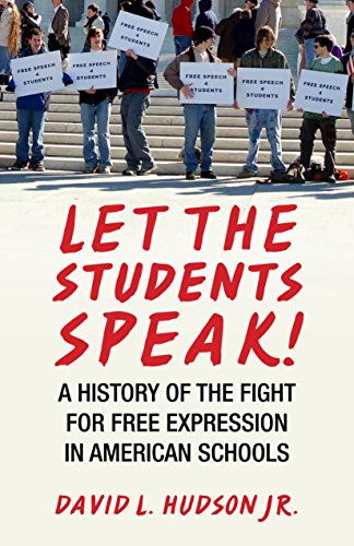 Let the Students Speak A History of the Fight for Free Expression in American  [Paperback]