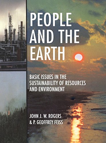 People and the Earth Basic Issues in the Sustainability of Resources and Enviro [Hardcover]