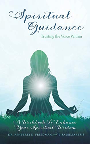 Spiritual Guidance Trusting The Voice Within A Workbook To Enhance Your Spirit [Paperback]