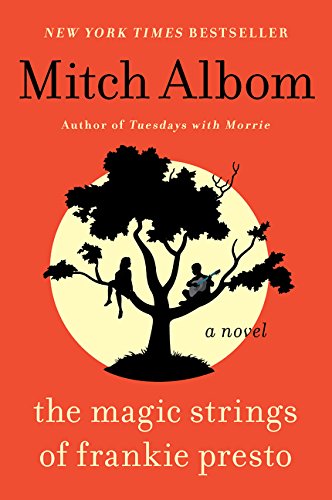 The Magic Strings of Frankie Presto: A Novel [Paperback]