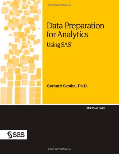 Data Preparation For Analytics Using Sas (sas Press) [Paperback]