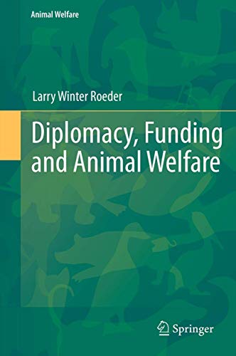 Diplomacy, Funding and Animal Welfare [Paperback]