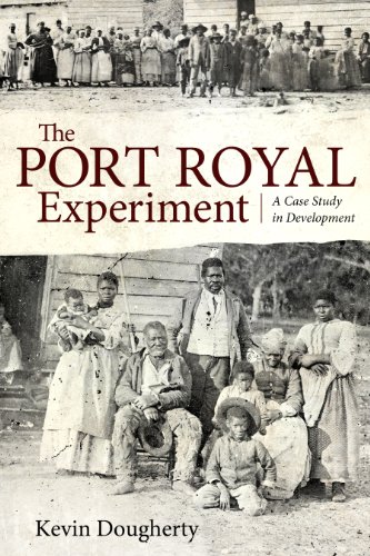 The Port Royal Experiment A Case Study In Development [Hardcover]