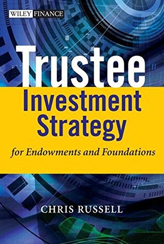 Trustee Investment Strategy for Endoments and Foundations [Hardcover]