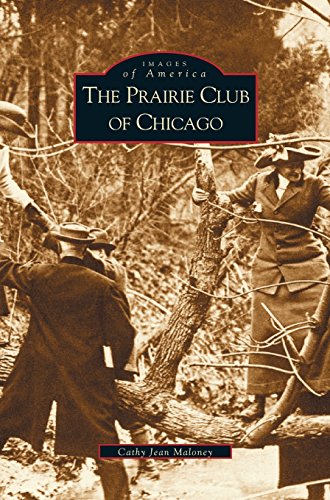 Prairie Club of Chicago [Hardcover]