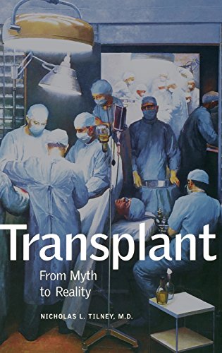 Transplant From Myth To Reality [Hardcover]