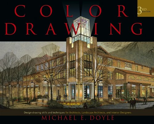 Color Drawing: Design Drawing Skills and Techniques for Architects, Landscape Ar [Hardcover]