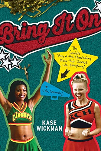 Bring It On: The Complete Story of the Cheerl