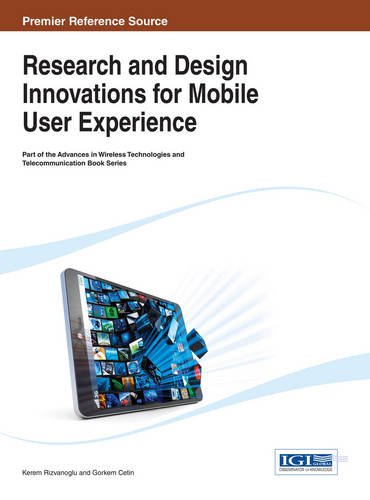 Research and Design Innovations for Mobile User Experience [Hardcover]