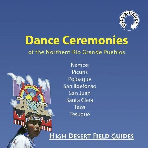 Dance Ceremonies of the Northern Rio Grande Pueblos [Unknon]