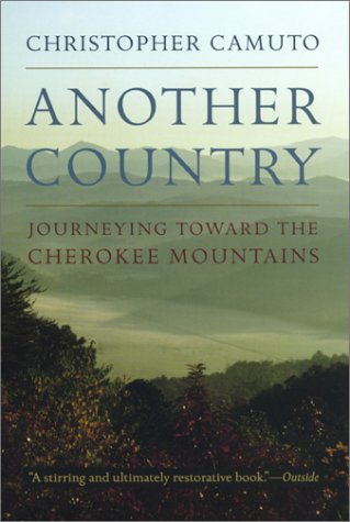 Another Country Journeying toard the Cherokee Mountains [Paperback]