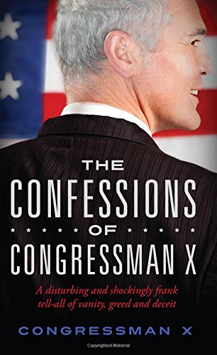 The Confessions Of Congressman X [Paperback]