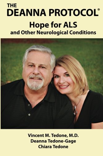 The Deanna Protocol. Hope For Als And Other Neurological Conditions [Paperback]