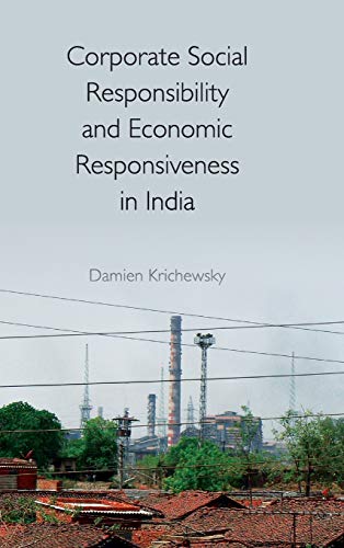 Corporate Social Responsibility and Economic Responsiveness in India [Hardcover]