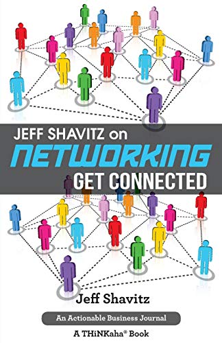 Jeff Shavitz On Netorking Get Connected [Paperback]