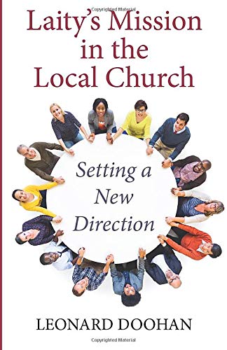 Laity's Mission In The Local Church Setting A Ne Direction [Paperback]