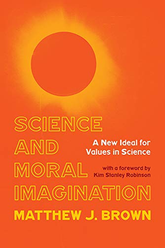 Science and Moral Imagination: A New Ideal fo