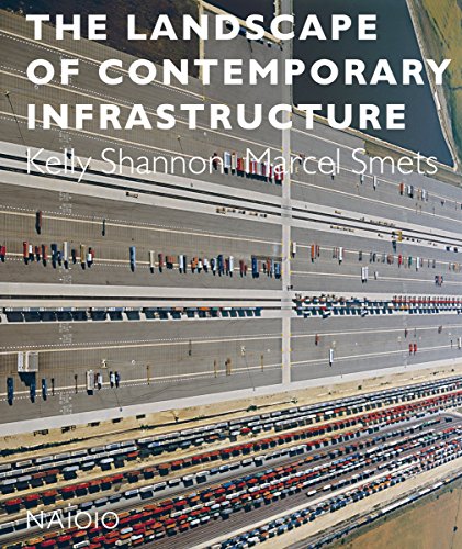 The Landscape of Contemporary Infrastructure [Paperback]