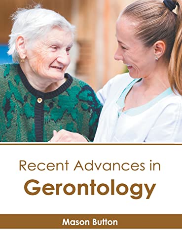 Recent Advances in Gerontology [Hardcover]