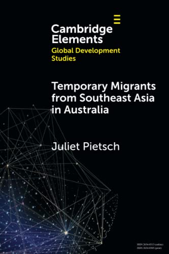 Temporary Migrants from Southeast Asia in Australia Lost Opportunities [Paperback]