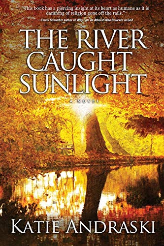 The River Caught Sunlight [Paperback]