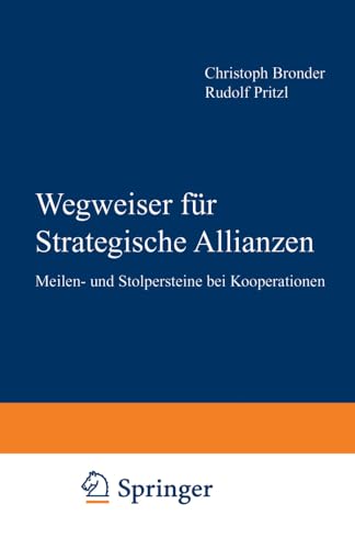 Wegweiser fr Strategische Allianzen: Meilen- und Stolpersteine bei Kooperatione [Paperback]