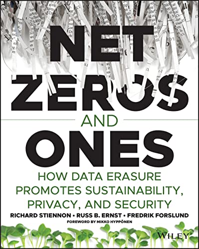 Net Zeros and Ones: How Data Erasure Promotes Sustainability, Privacy, and Secur [Paperback]