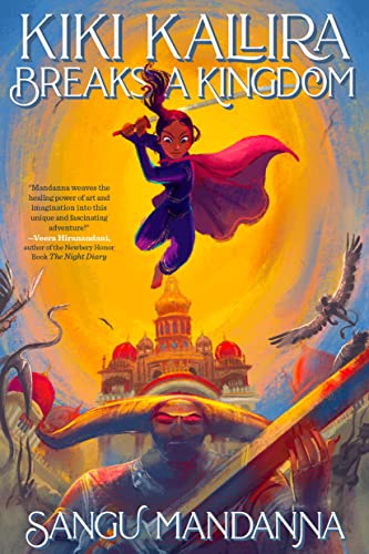 Kiki Kallira Breaks a Kingdom [Hardcover]