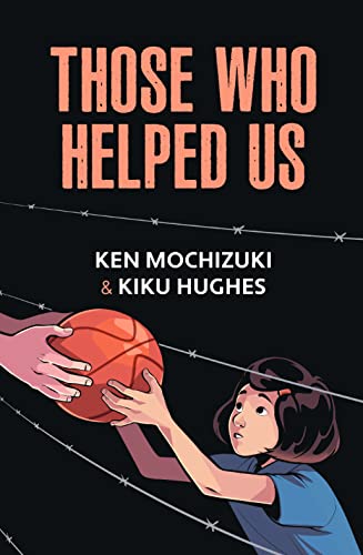 Those Who Helped Us: Assisting Japanese Americans During the War [Paperback]