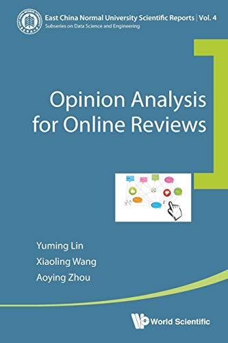 Opinion Analysis For Online Revies (east China Normal University Scientific Rep [Paperback]