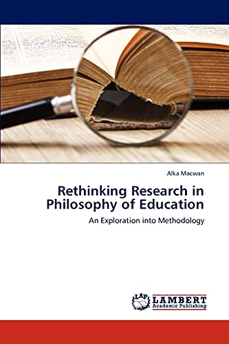 Rethinking Research In Philosophy Of Education An Exploration Into  Methodology [Paperback]