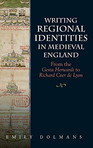 Writing Regional Identities in Medieval England From the &ltI&gtGesta Herard [Hardcover]