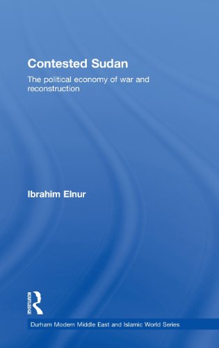 Contested Sudan The Political Economy of War and Reconstruction [Hardcover]