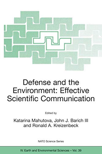 Defense and the Environment: Effective Scientific Communication [Paperback]