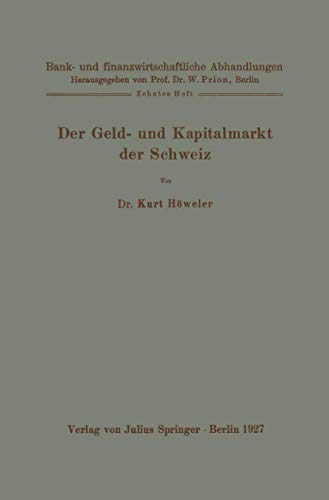 Der Geld- und Kapitalmarkt der Schweiz: Zehntes Heft [Paperback]