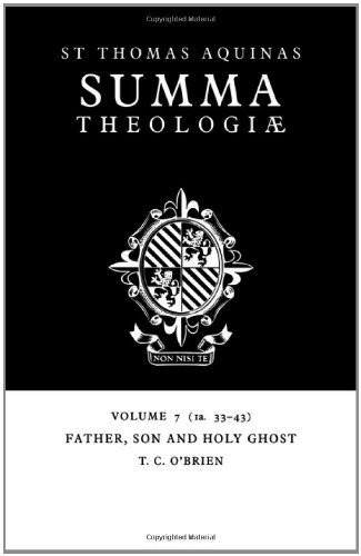 Summa Theologiae Volume 7, Father, Son and Holy Ghost 1a. 33-43 [Paperback]