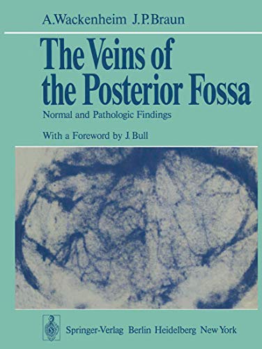 The Veins of the Posterior Fossa: Normal and Pathologic Findings [Paperback]