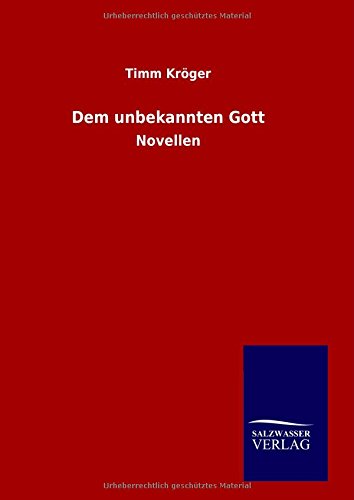 Dem Unbekannten Gott (german Edition) [Hardcover]