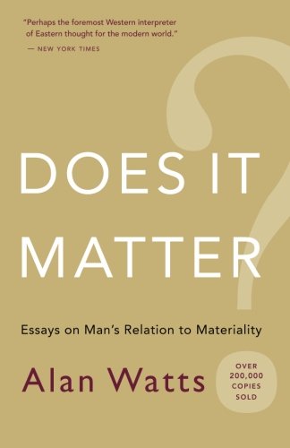 Does It Matter?: Essays on Man’s Relation to Materiality [Paperback]