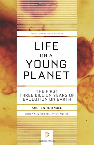 Life on a Young Planet: The First Three Billion Years of Evolution on Earth [Paperback]