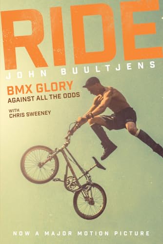 Ride: BMX Glory, Against All the Odds [Paperback]