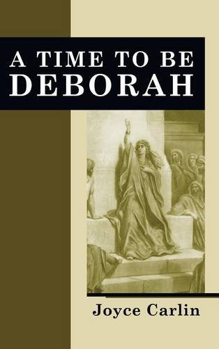 A Time To Be Deborah [Hardcover]